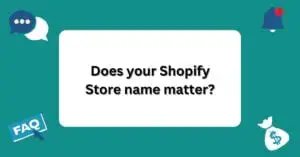 Does your Shopify Store name matter? | Questions and Answers About Shopify |