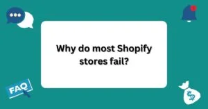 Why do most Shopify stores fail? | Questions and Answers About Shopify |