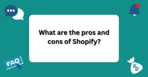 What are the pros and cons of Shopify? | Questions and Answers About Shopify |