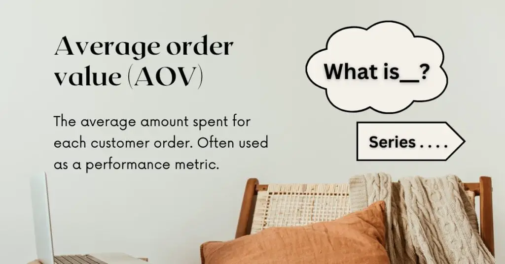 What is: Average order value (AOV)?